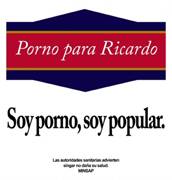 Porno Para Ricardo : Soy Porno, Soy Popular.
